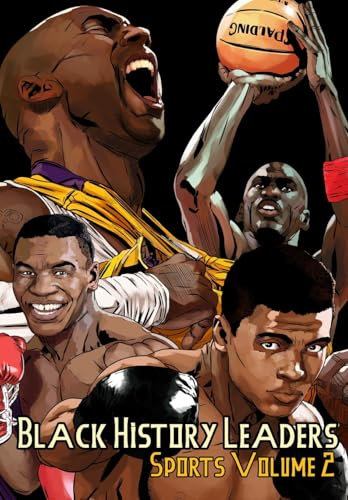 Black History Leaders: Sports 2: Kobe Bryant, Michael Jordan, Muhammad Ali and Mike Tyson