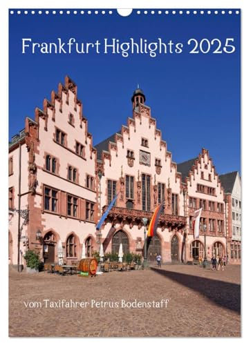 Frankfurt Highlights (Wandkalender 2025 DIN A3 hoch), CALVENDO Monatskalender: Einige der sehenswürdigen Attraktionen von Frankfurt am Main (CALVENDO Orte)