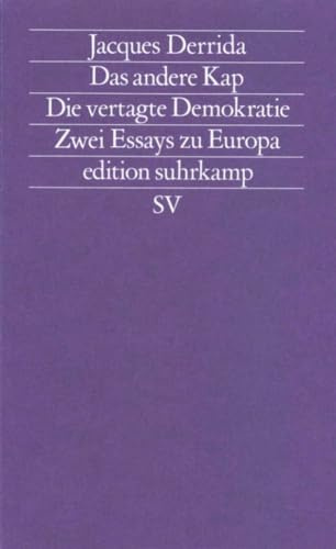 Das andere Kap. Die vertagte Demokratie: Zwei Essays zu Europa (edition suhrkamp)