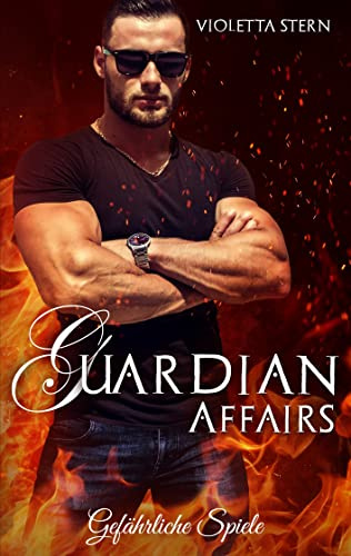 Guardian Affairs 2: Gefährliche Spiele