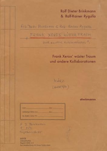 Frank Xerox’ wüster Traum: und andere Kollaborationen