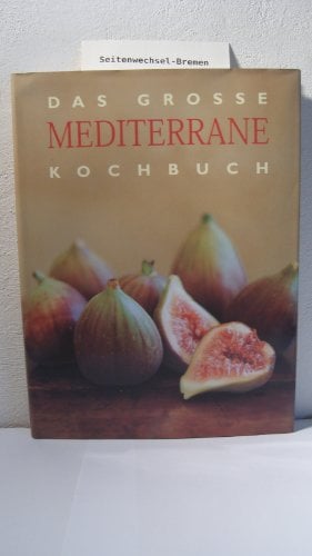 Das große mediterrane Kochbuch