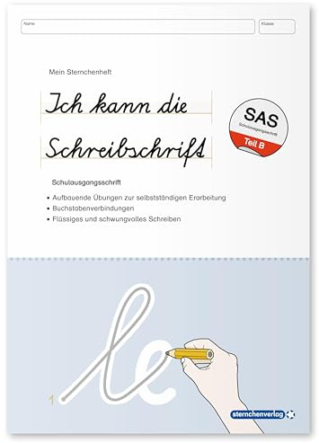 Ich kann die Schreibschrift - Schulausgangsschrift SAS - Übungsheft zu den Buchstabenverbindungen: Aufbauende Übungen zur selbstständigen Erarbeitung - Flüssiges und schwungvolles Schreiben üben