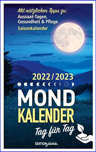 Mondkalender: 2022/2023 Tag für Tag