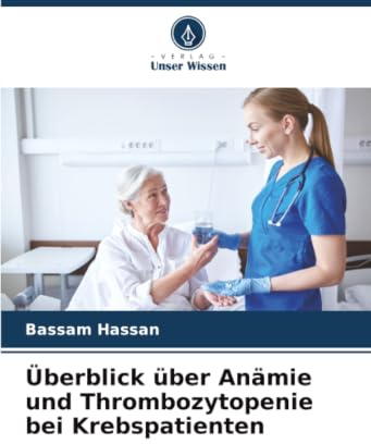 Überblick über Anämie und Thrombozytopenie bei Krebspatienten: DE