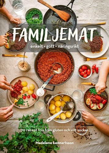 Familjemat : enkelt, gott, näringsrikt