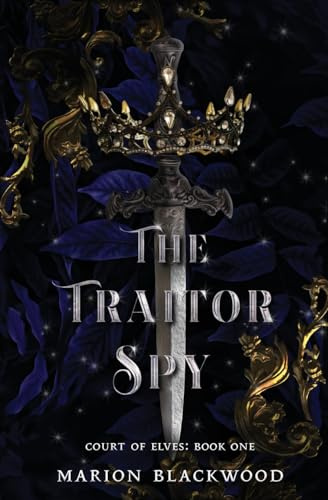 The Traitor Spy (Court of Elves, Band 1)