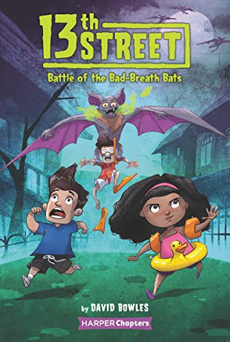 13th Street #1: Battle of the Bad-Breath Bats: A Spooky, Hilarious Illustrated Chapter Book about Cousins and Monsters for Children (Ages 6-10)