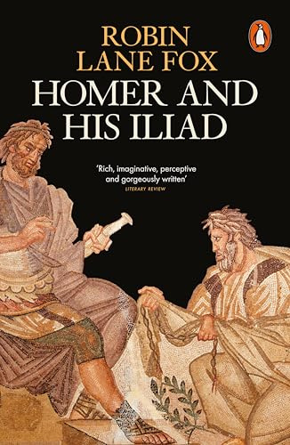 Homer and His Iliad /anglais