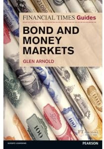 Ft Guide to Bond & Money Markets (Financial Times Series)