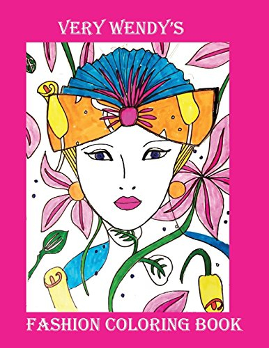 Very Wendy's Fashion Coloring Book: A Coloring Book for Fashion Lovers