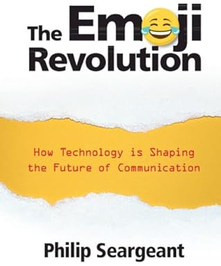 The Emoji Revolution: How Technology is Shaping the Future of Communication