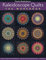 Kaleidoscope Quilts-The Workbook - Print-On-Demand Edition: Create One-Block Masterpieces; New Step-by-Step Instructions; 12 Projects