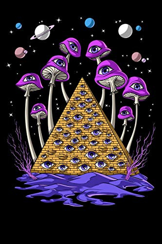 Psychedelic Notebook: Psychedelic Illuminati Pyramid Magic Mushrooms Notebook