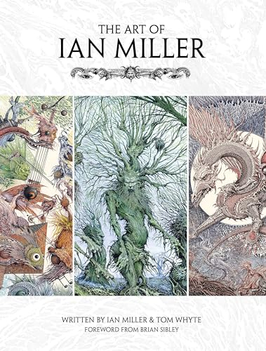 The Art of Ian Miller: Foreword by Brian Sibley