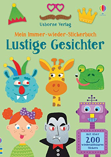 Mein Immer-wieder-Stickerbuch: Lustige Gesichter (Meine Immer-wieder-Stickerbücher)