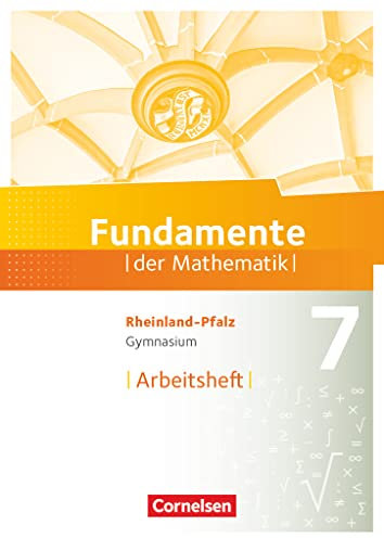 Fundamente der Mathematik - Rheinland-Pfalz - 7. Schuljahr: Arbeitsheft mit Lösungen