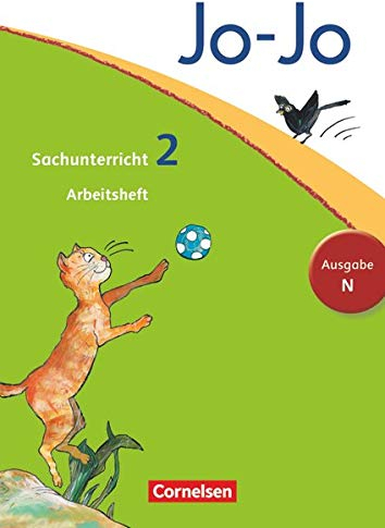 Jo-Jo Sachunterricht - Ausgabe Niedersachsen, Bremen, Hamburg, Schleswig-Holstein - 2. Schuljahr: Arbeitsheft