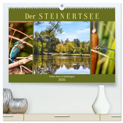 Der Steinertsee (hochwertiger Premium Wandkalender 2026 DIN A2 quer), Kunstdruck in Hochglanz: Grüne Oase in Kaufungen (CALVENDO Orte)