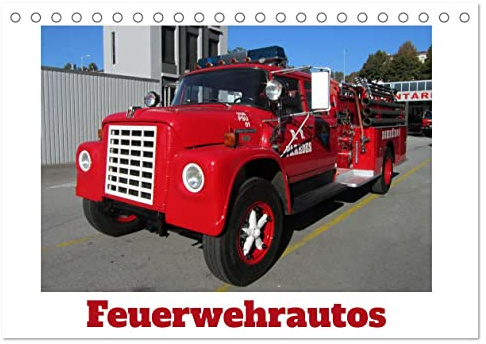 Feuerwehrautos (Tischkalender 2026 DIN A5 quer), CALVENDO Monatskalender: Wir haben in diesem Kalender die schönsten Aufnahmen von Feuerwehrautos zusammengestellt (CALVENDO Mobilitaet)