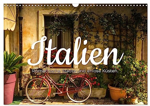Italien - Romantische Städte und endlose Küsten. (Wandkalender 2026 DIN A3 quer), CALVENDO Monatskalender: Italiens unglaubliche Schönheit. (CALVENDO Orte)