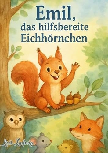 Emil, das hilfsbereite Eichhörnchen: DE