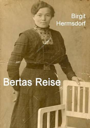 Bertas Reise: Familienroman
