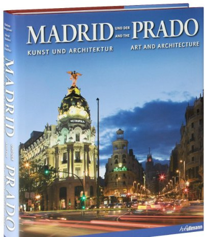 Madrid und der Prado: Kunst & Architektur