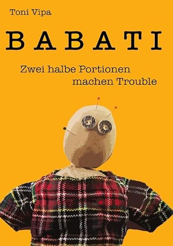BABATI: Zwei halbe Portionen machen Trouble