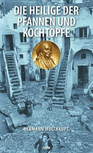 Die Heilige der Pfannen und Kochtöpfe: Die alleinerziehende Mutter des hl. Don Bosco: Mama Margherita