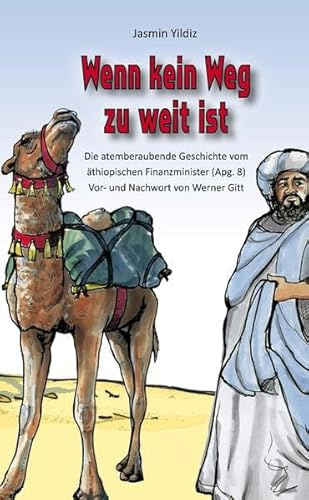 Wenn kein Weg zu weit ist: Die atemberaubende Geschichte vom äthiopischen Finanzminister (Apg. 8)
