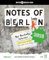 Notes of Berlin 2026: Hol dir die Straße ins Haus!
