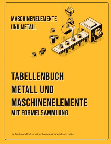 Tabellenbuch Metall und Maschinenelemente mit Formelsammlung