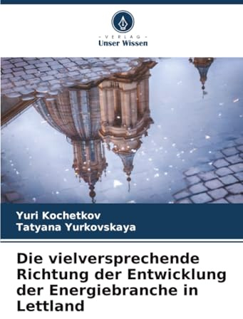 Die vielversprechende Richtung der Entwicklung der Energiebranche in Lettland