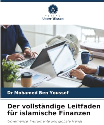 Der vollständige Leitfaden für islamische Finanzen: Governance, Instrumente und globale Trends