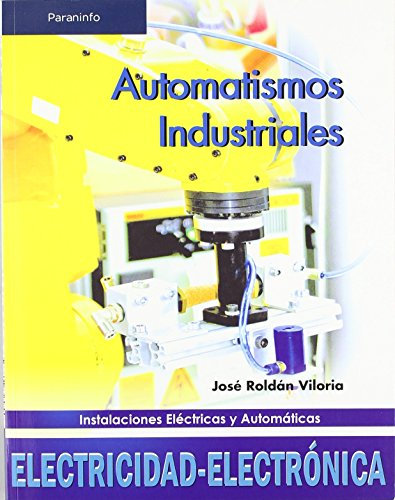 Automatismos industriales (Electricidad y Electrónica)
