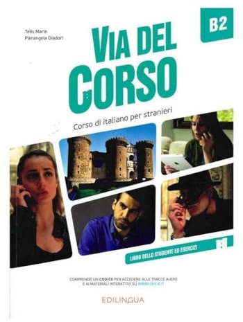 Via del Corso B2: Libro dello studente ed esercizi + codice i-d-e-e