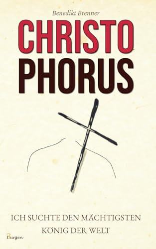 Christophorus – Ich suchte den mächtigsten König der Welt