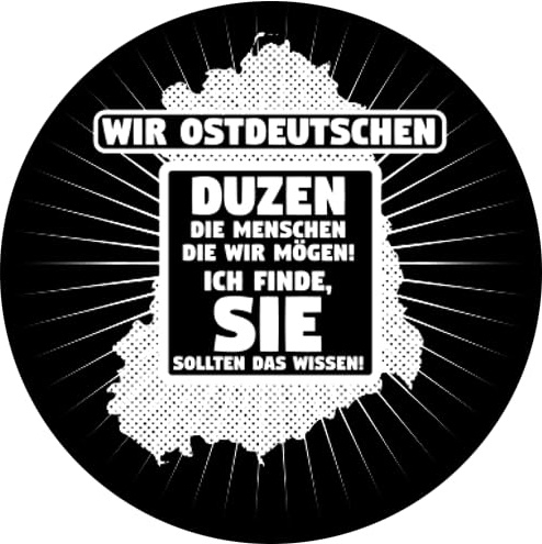 Sammys Shirt Store Wir Ostdeutschen duzen die Menschen die wir mögen Aufkleber 10 cm