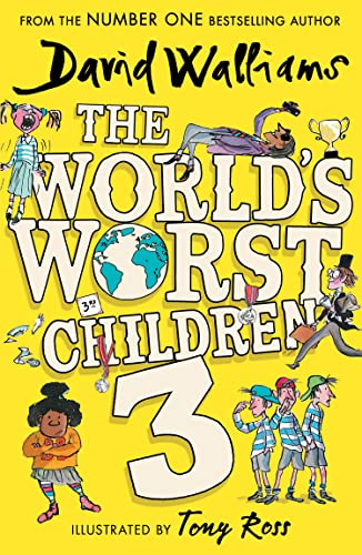 The World’s Worst Children 3: A book by David Walliams