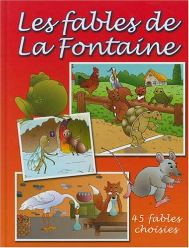 Fables de la Fontaine 45 Fables Choisies