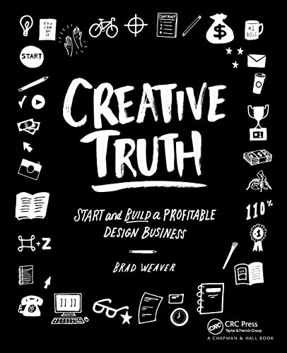 Creative Truth: Start & Build a Profitable Design Business