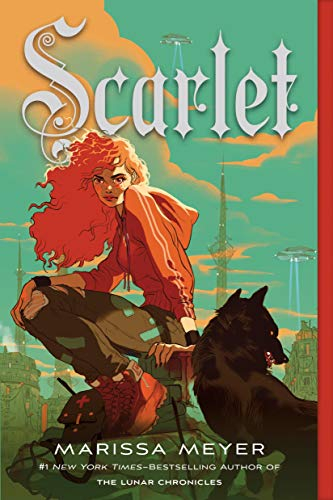 Scarlet: Book Two of the Lunar Chronicles (Lunar Chronicles, 2, Band 2)