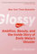 Glossy: Ambition, Beauty, and the Inside Story of Emily Weiss's Glossier