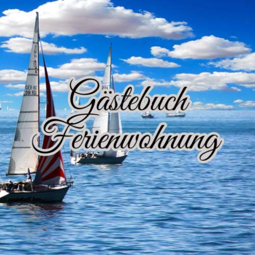 Gästebuch Ferienwohnung: Gästebuch für Ihre Ferienwohnung mit 100 gepunkteten Seiten / A5 / Feedback Lob Kritik