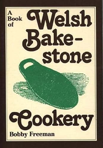 Book of Welsh Bakestone Cookery, A (Book of Welsh Bakestone Cookery, 3)