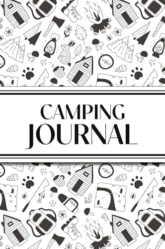 Camping Journal (Black and White Camping Doodles): 6x9 RV & Camping Trip Log Book with Campsite Ratings, Travel Notes, Checklists, and Memory Pages ... Families, Campers, and Outdoor Enthusiasts