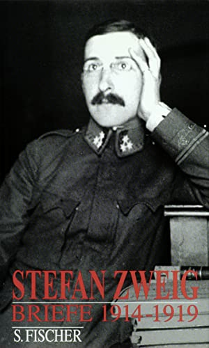 Briefe 1914-1919 (Stefan Zweig, Briefe in vier Bänden)