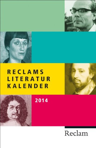 Reclams Literatur-Kalender 2014 (Reclams Universal-Bibliothek)