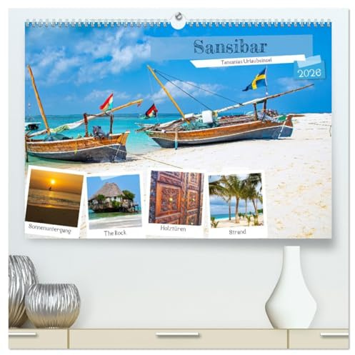 Sansibar - Tansanias Urlaubsinsel (hochwertiger Premium Wandkalender 2026 DIN A2 quer), Kunstdruck in Hochglanz: Schönheit im Indischen Ozean - ... vor der Küste Ostafrikas. (CALVENDO Orte)